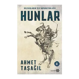 Bozkırların İlk İmparatorluğu Hunlar