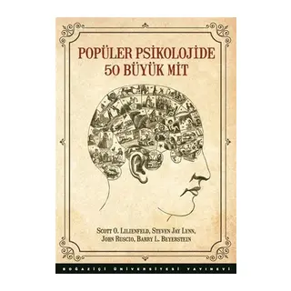 Popüler Psikolojide 50 Büyük Mit