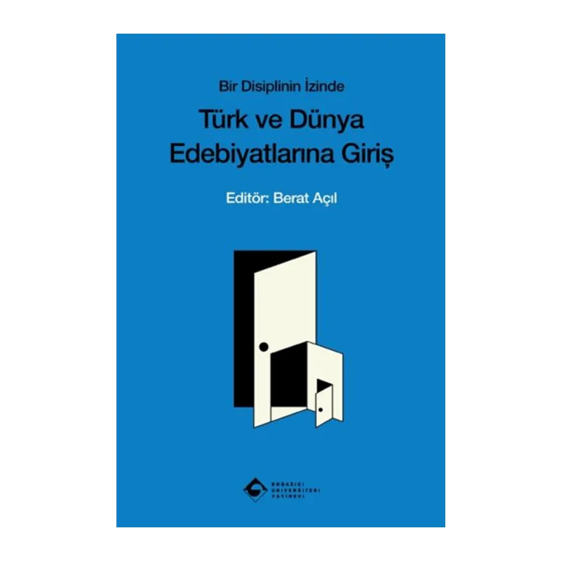 Bir Disiplinin İzinde Türk ve Dünya Edebiyatına Giriş