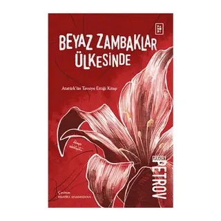 Beyaz Zambaklar Ülkesinde