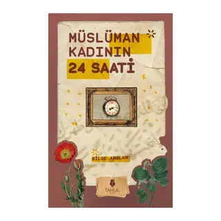 Müslüman Kadının 24 Saati