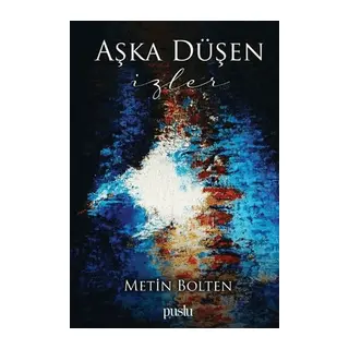 Aşka Düşen İzler