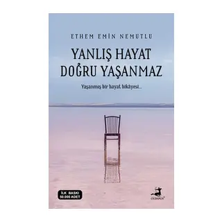 Yanlış Hayat Doğru Yaşanmaz