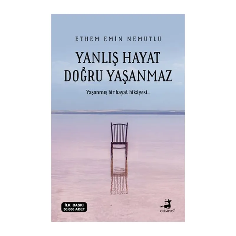 Yanlış Hayat Doğru Yaşanmaz
