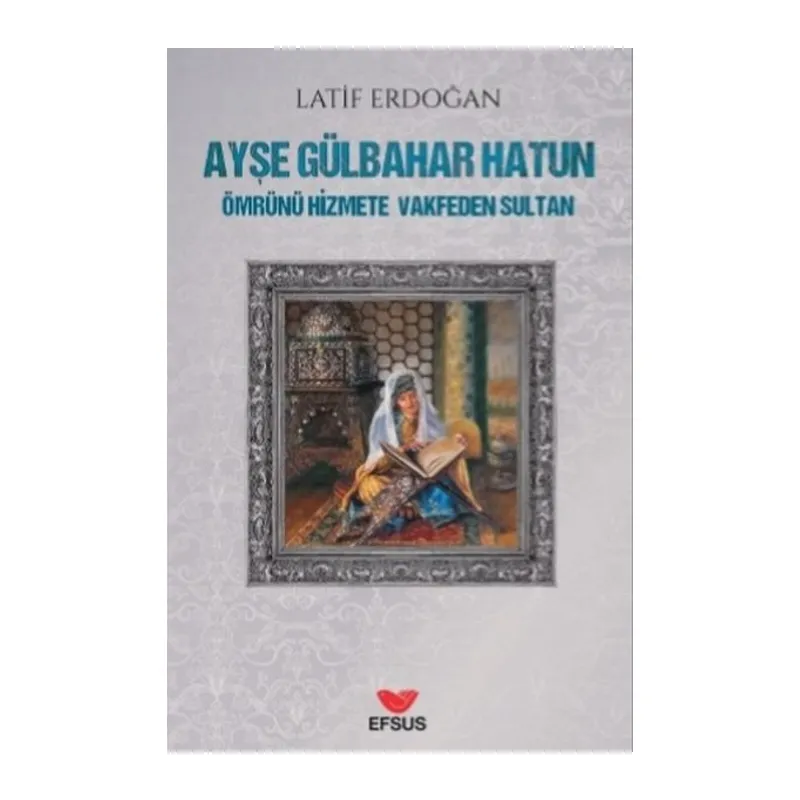 Ayşe Gülbahar Hatun