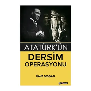 Atatürk'ün Dersim Operasyonu