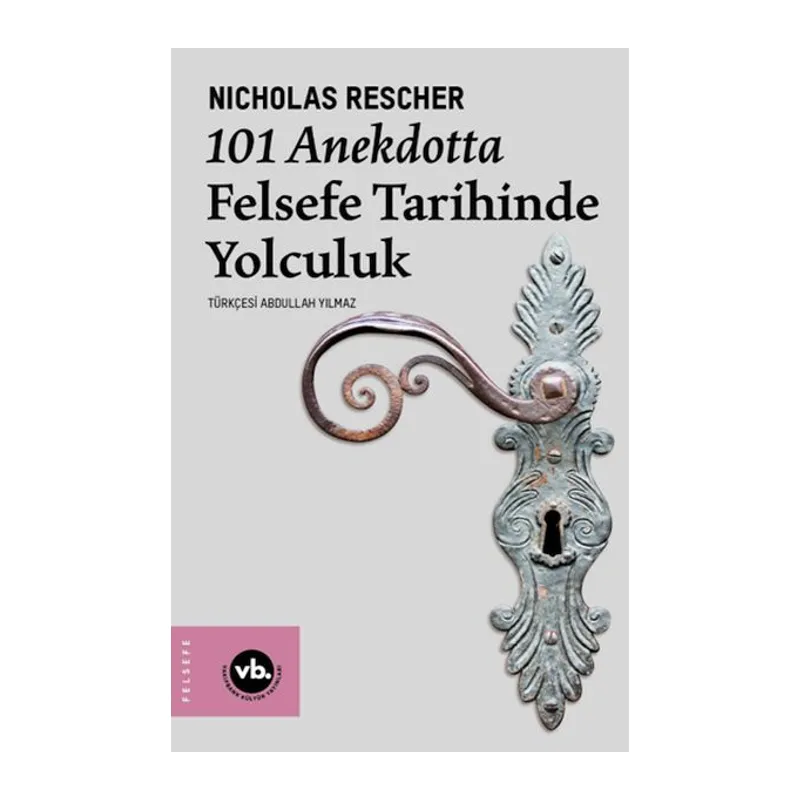 101 Anekdotta Felsefe Tarihinde Yolculuk