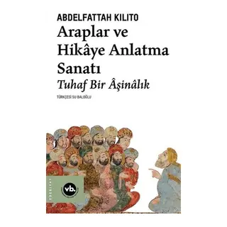 Araplar ve Hikaye Anlatma Sanatı