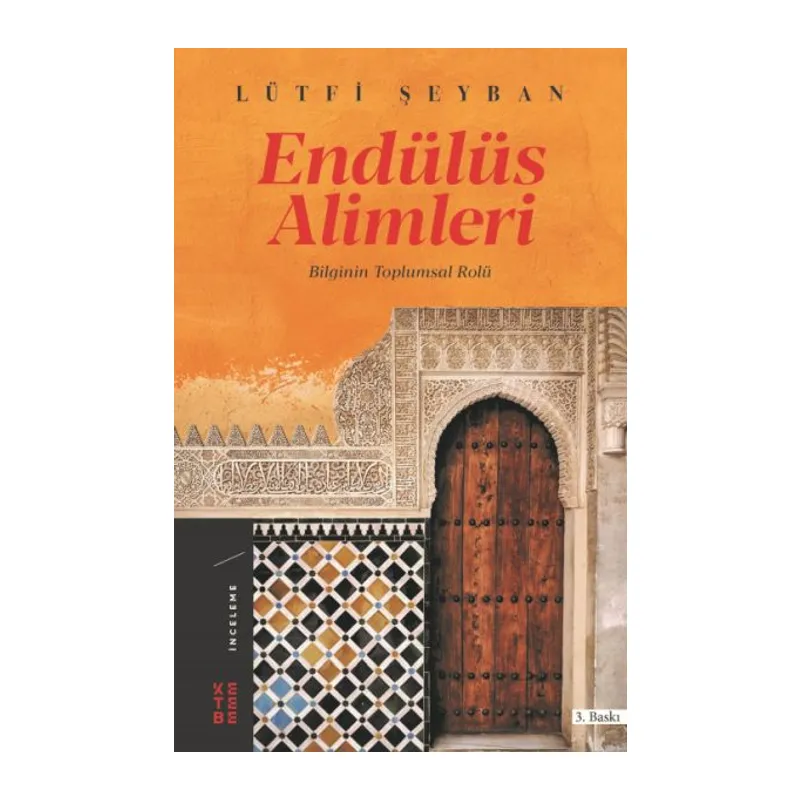 Endülüs Alimleri - Bilginin Toplumsal Rolü
