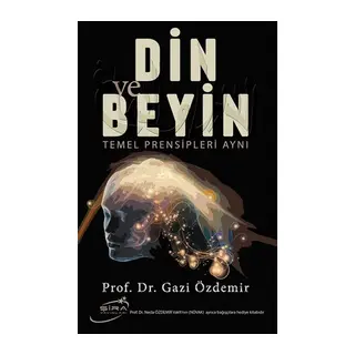 Din ve Beyin Temel Prensipleri Aynı