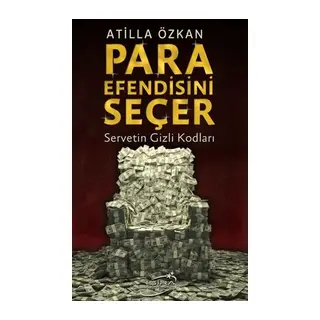 Para Efendisini Seçer