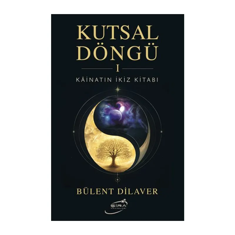 Kutsal Döngü I Kainatın İkiz Kitabı