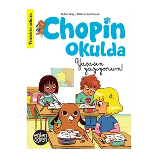 Eğlen Öğren - Chopin Okulda Yaşasın yazıyorum!