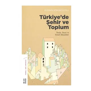 Türkiye’de Şehir ve Toplum