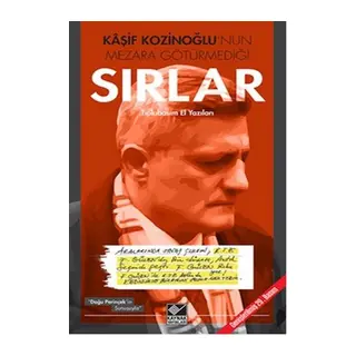 Kaşif Kozinoğlu'nun Mezara Götürmediği Sırlar