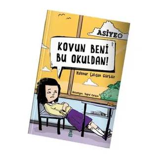 Asiye 1 - Kovun Beni Bu Okuldan!