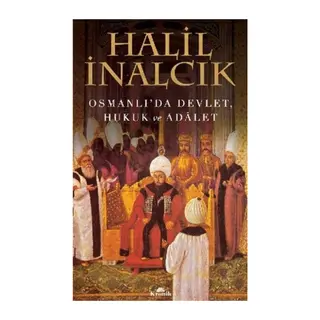 Osmanlı'da Devlet, Hukuk ve Adalet