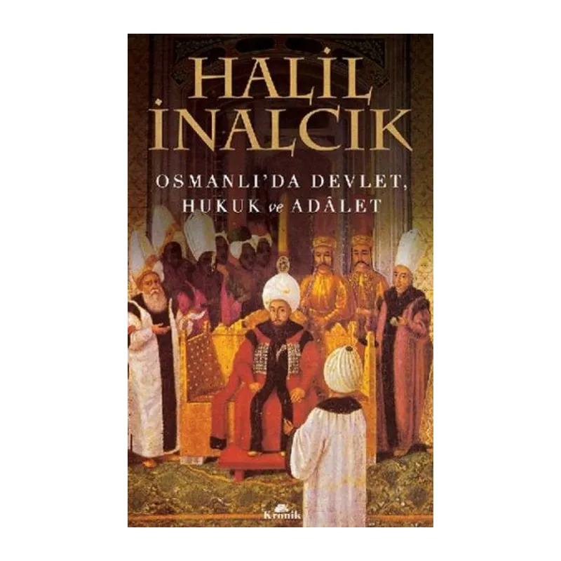 Osmanlı'da Devlet, Hukuk ve Adalet