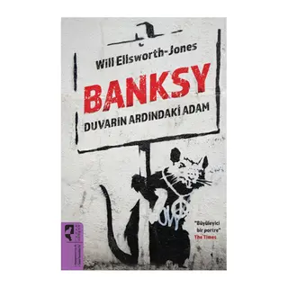 Banksy Duvarın Ardındaki Adam