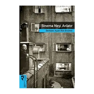 Sinema Neyi Anlatır / Sinema Kuramları 14