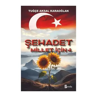 Şehadet Millet İçin - 4