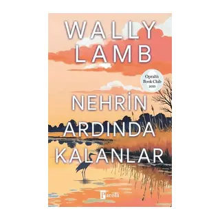 Nehrin Ardında Kalanlar