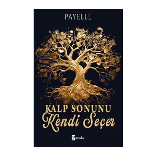 Kalp Sonunu Kendi Seçer