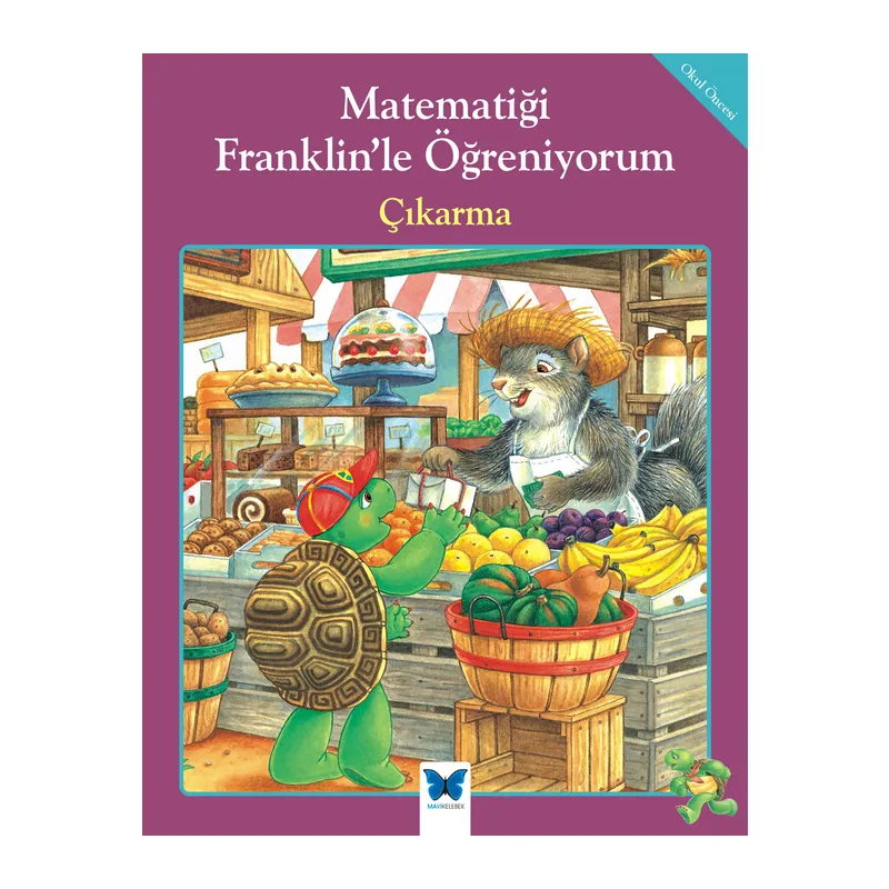 Matematiği Franklin’le Öğreniyorum - Çıkarma
