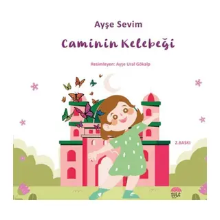 Betül Büyüyor - Caminin Kelebeği