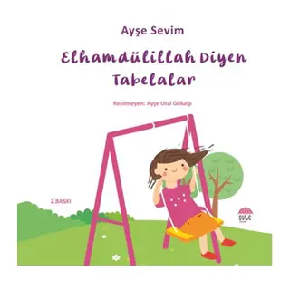 Betül Büyüyor - Elhamdülillah Diyen Tabelalar