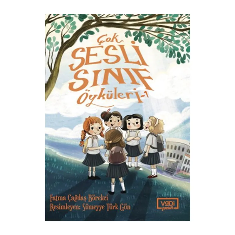 Çok Sesli Sınıf Öyküleri - 1