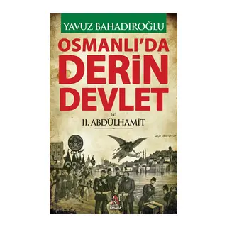 Osmanlı'da Derin Devlet ve 2. Abdülhamit