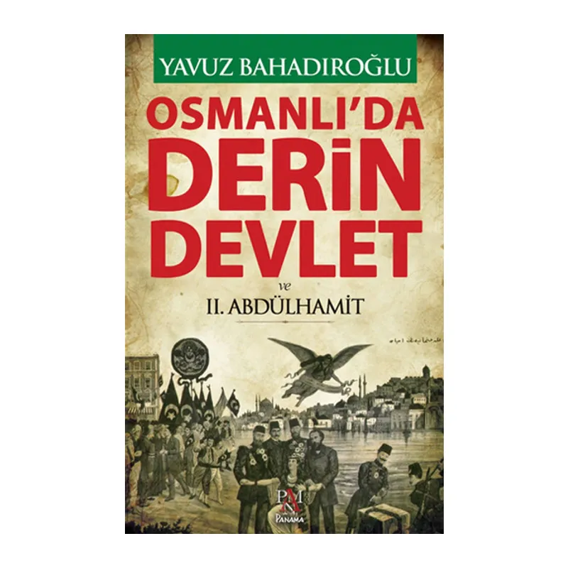 Osmanlı'da Derin Devlet ve 2. Abdülhamit