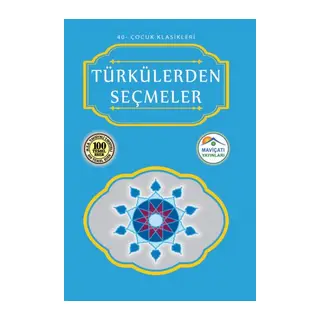 Çocuk Klasikleri 40 - Türkülerden Seçmeler
