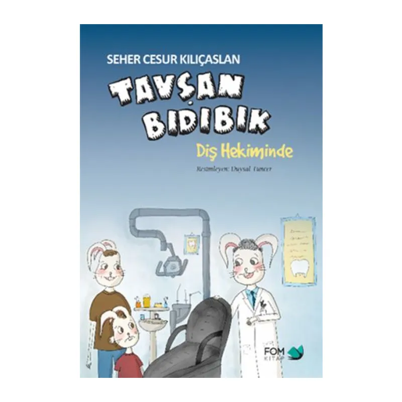 Tavşan Bıdıbık Diş Hekiminde