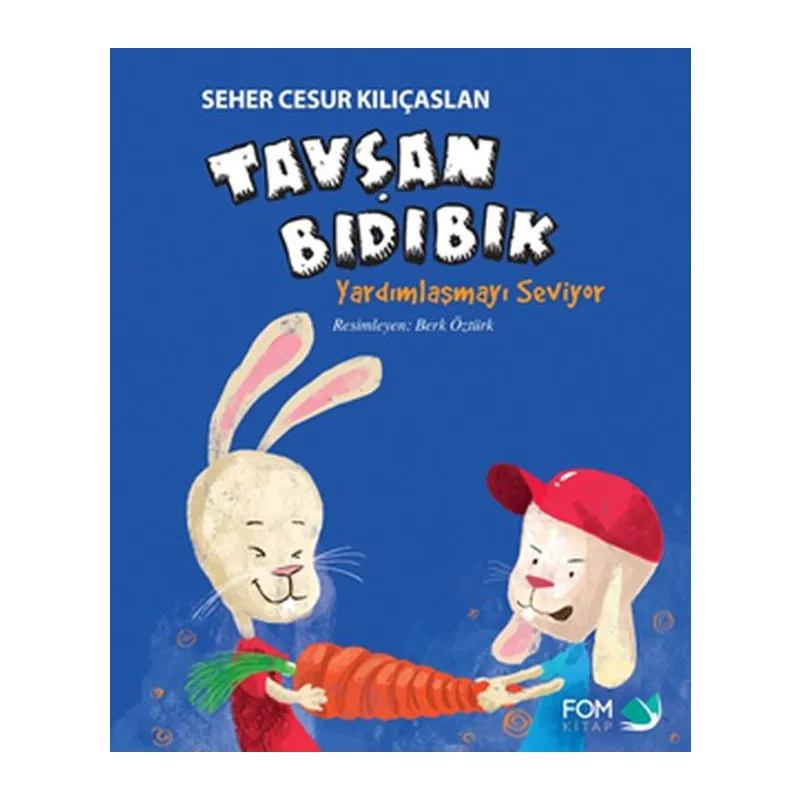 Tavşan Bıdıbık Yardımlaşmayı Seviyor