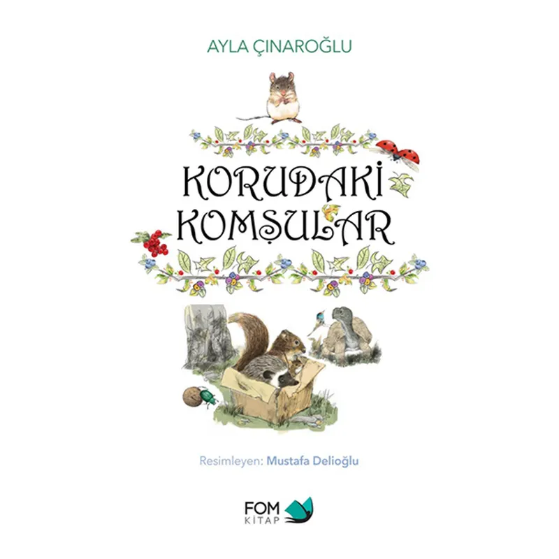 Korudaki Komşular