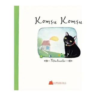 Komşu Komşu - Tekerlemeler