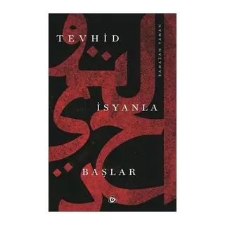 Tevhid İsyanla Başlar