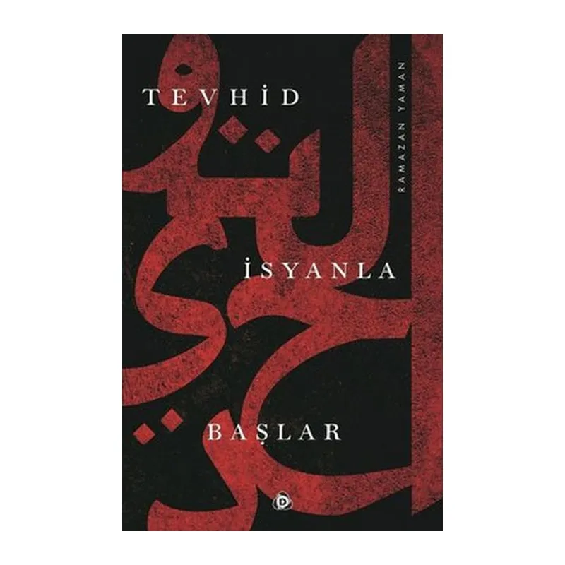 Tevhid İsyanla Başlar