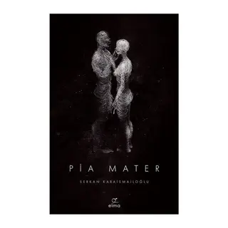Pia Mater 1. Kitap