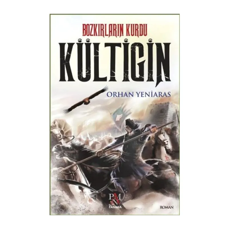 Bozkırların Kurdu - Kültigin