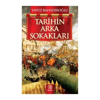 Tarihin Arka Sokakları