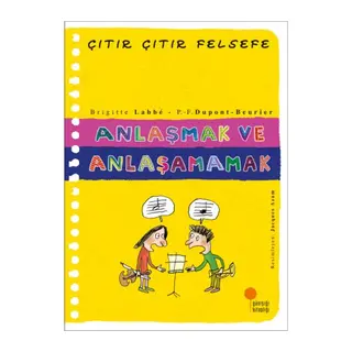 Çıtır Çıtır Felsefe 30 - Anlaşmak ve Anlaşamamak