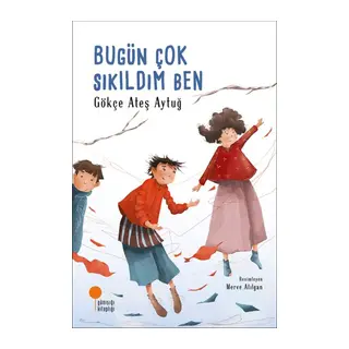 Bugün Çok Sıkıldım Ben
