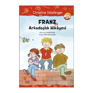 Franz ve Arkadaşlık Hikayesi