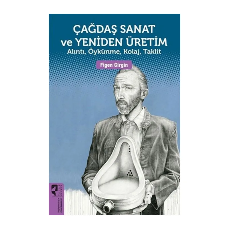 Çağdaş Sanat ve Yeniden Üretim