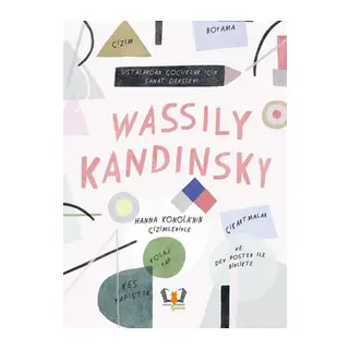 Wassily Kandinsky - Ustalardan Çocuklar İçin Sanat Dersleri