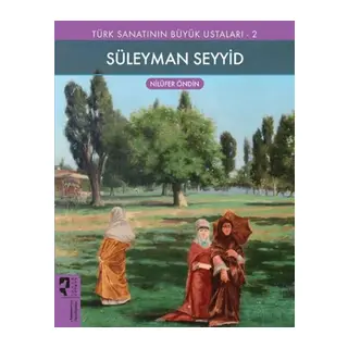 Süleyman Seyyid - Türk Sanatının Büyük Ustaları 2