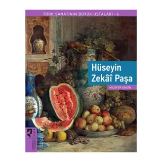 Türk Sanatının Büyük Ustaları 6 - Hüseyin Zekai Paşa